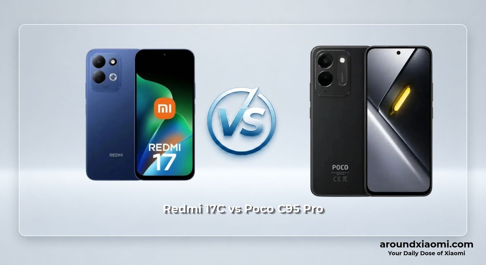 Redmi 17C vs Poco C95 Pro