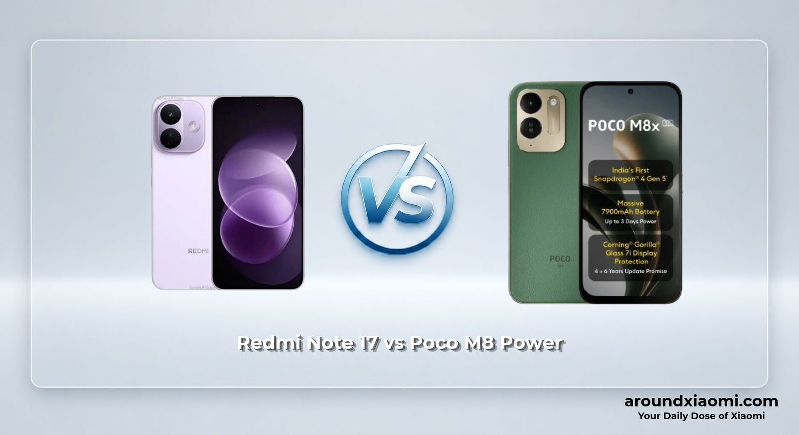 Redmi Note 17 vs Poco M8 Power Redmi Note 17 vs Poco M8 Power
